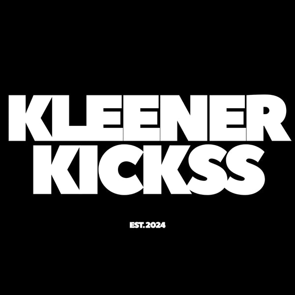 KLEENER KICKSS